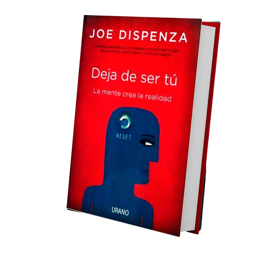 Deja de ser tú | de Joe Dispenza