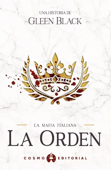 La Orden: La Mafia Italiana | Gleen Black