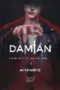 Damián: Un secreto oscuro y perverso |  Alex Mírez
