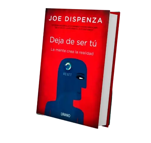 Deja de ser tú | de Joe Dispenza