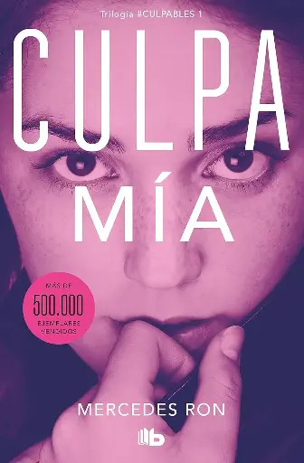 Culpa mía (Culpables 1) BOL | Mercedes Ron